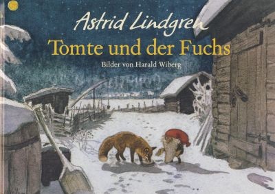 Astrid Lindgren. Tomte und der Fuchs