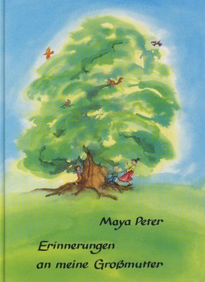 Peter, Maya. Erinnerungen an meine Großmutter. Buch