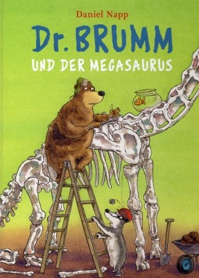 Daniel Napp. Dr. Brumm und der Megasaurus
