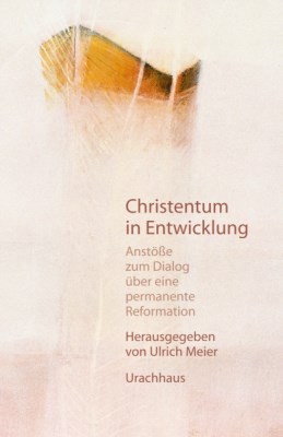 Ulrich Meier. Christentum in Entwicklung